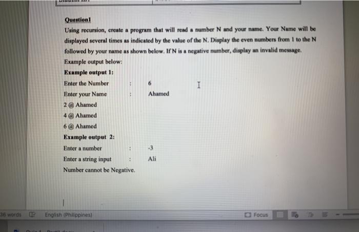  6 Question 1 Using recursion, create a program that will read
