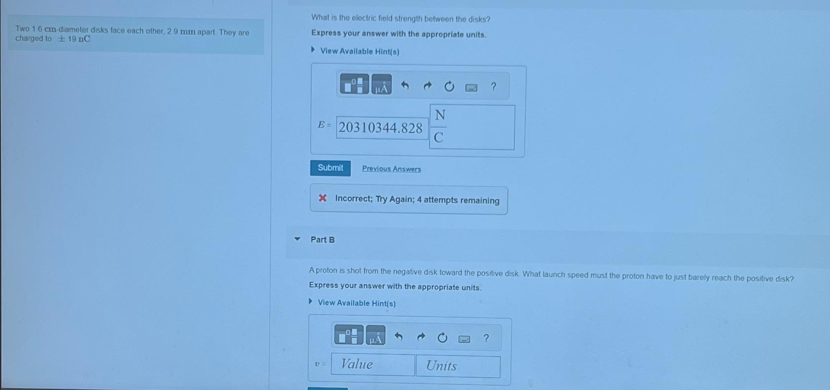  Two 16cm-diameter disks face each other, 2.9mm apart They are charged