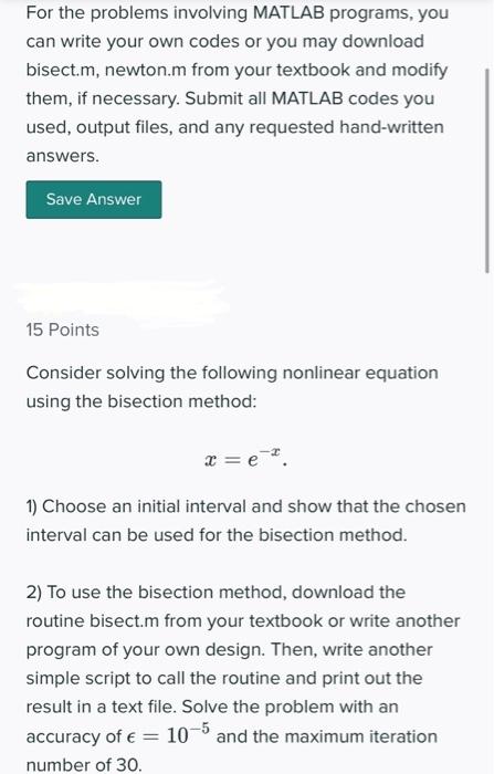  For the problems involving MATLAB programs, you can write your own