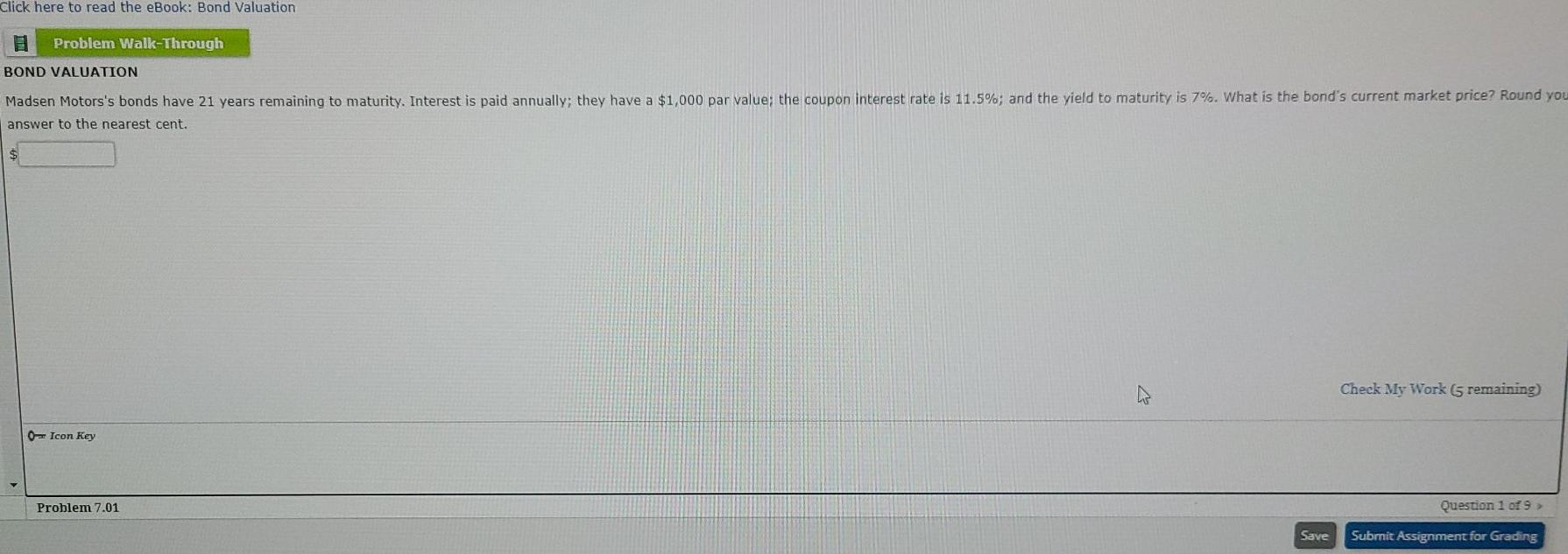 Click here to read the eBook: Bond Valuation Problem Walk-Through BOND