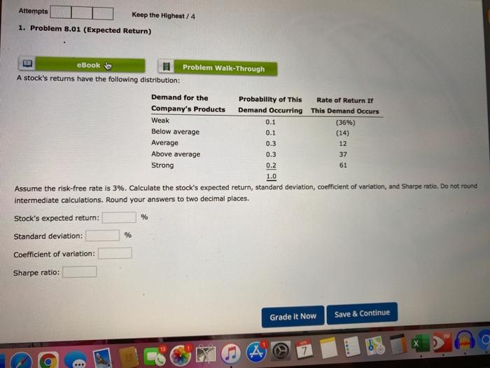 please help Attempts Keep the Highest/4 1. Problem 8.01 (Expected Return) eBook