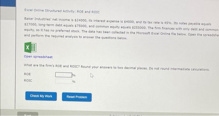  Excel Online Structured Activity: ROE and ROIC Baker Industries' net income