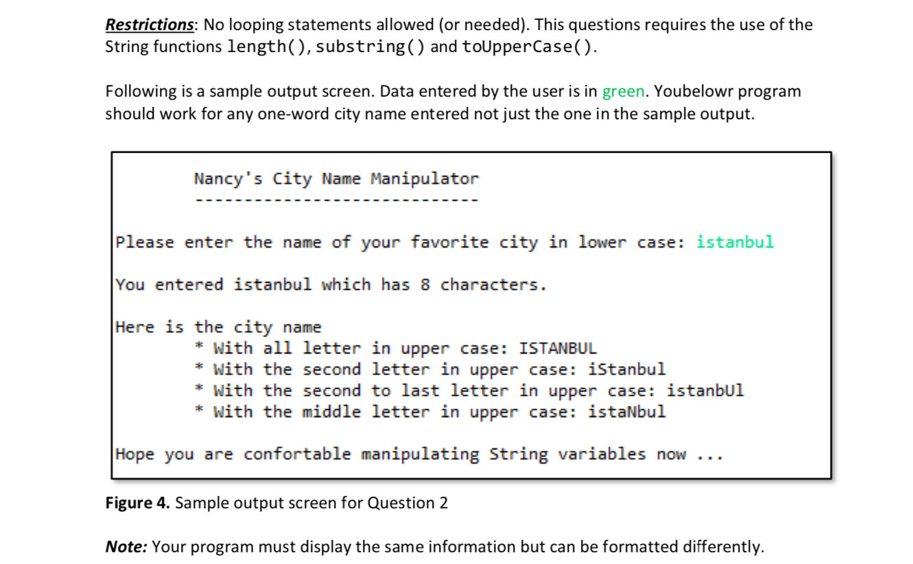 Question 2 Manipulating variables of type String (6 points) Write a program