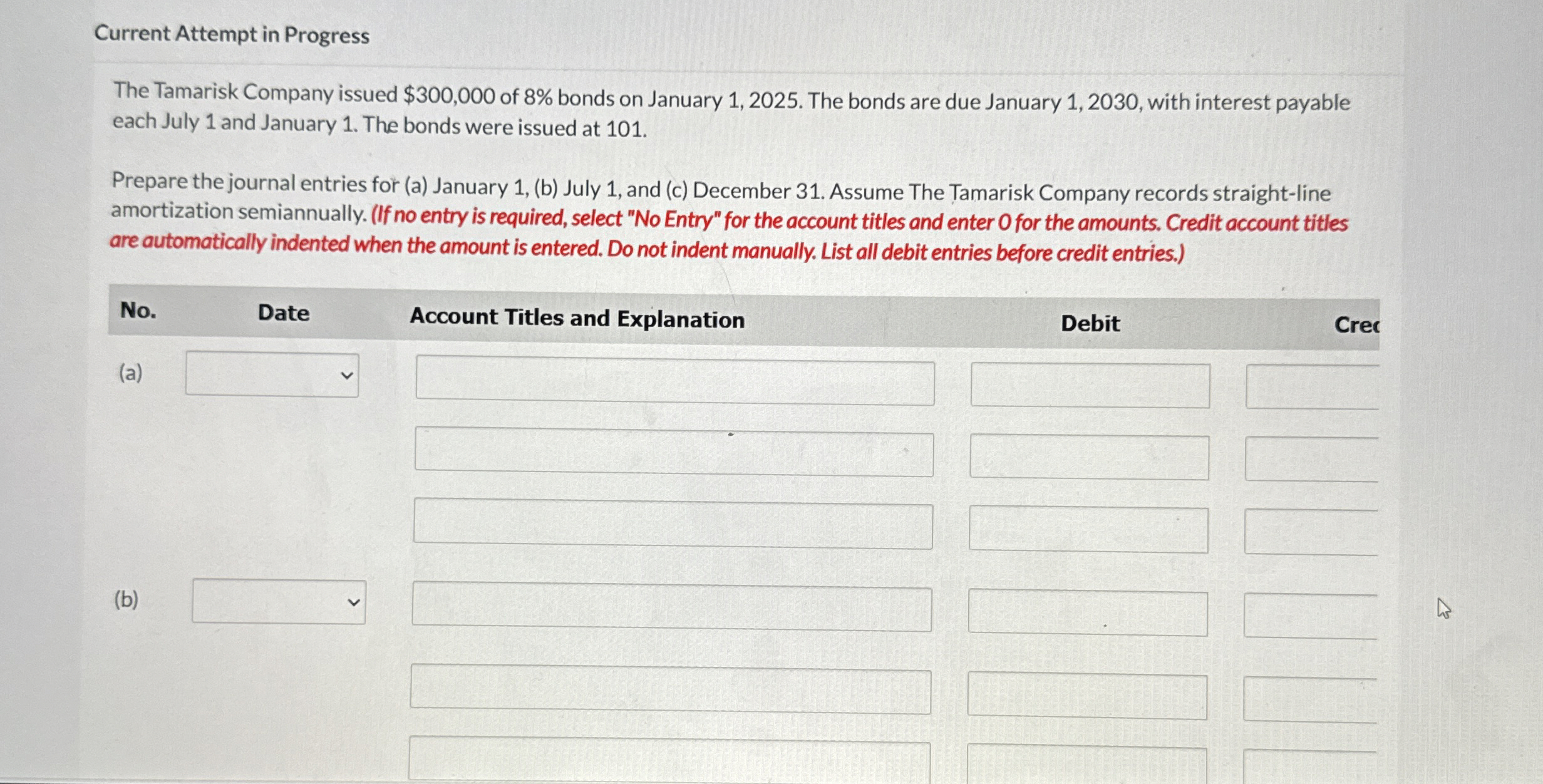  Current Attempt in Progress The Tamarisk Company issued $300,000 of 8%