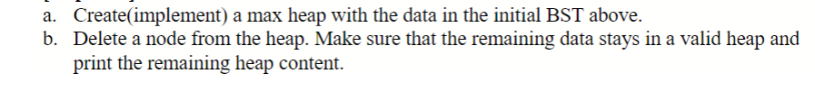 BST for a list of data )[use insert(value) function] (4, 2, 10,