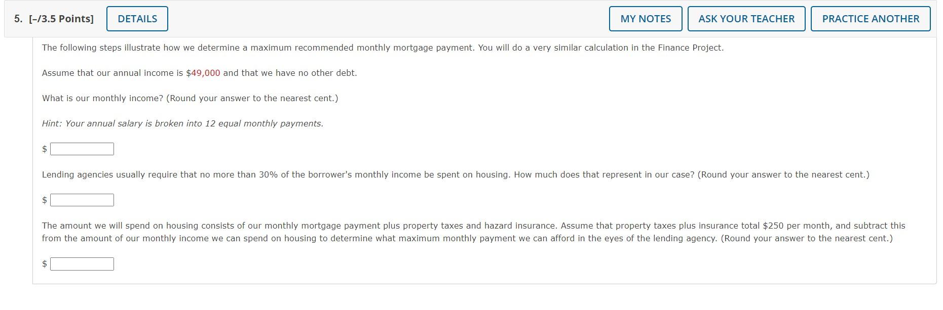 The following steps illustrate how we determine a maximum recommended monthly