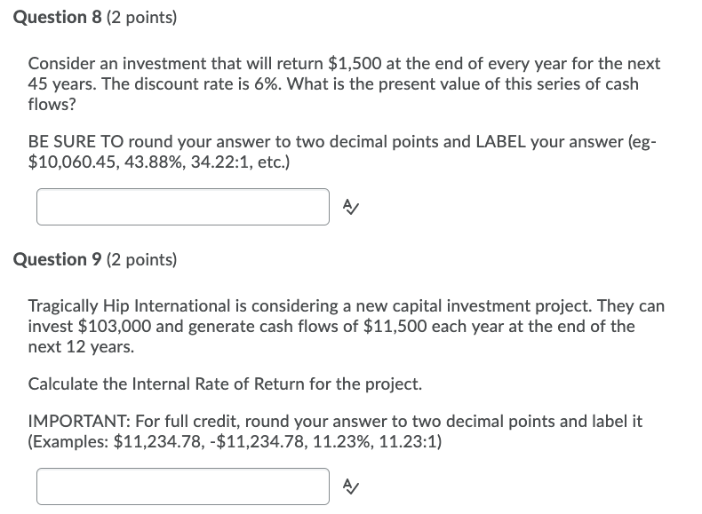 Question 8 (2 points) Consider an investment that will return $1,500