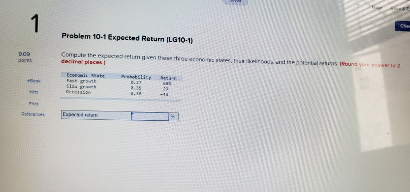 Chee Problem 10-1 Expected Return (LG10-1) Compute the expected return given