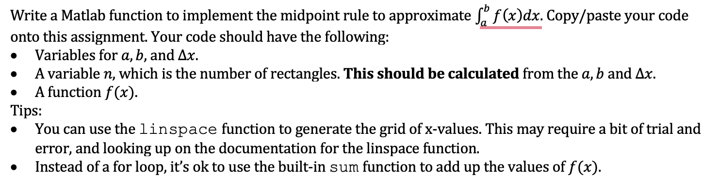  Write a Matlab function to implement the midpoint rule to approximate