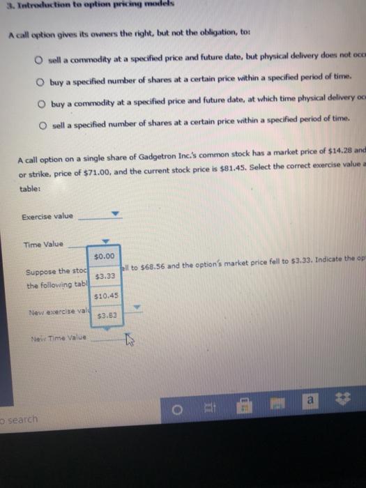 certain price within a specified period of time. O buy a commodity