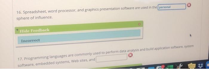  16. Spreadsheet, word processor, and graphics presentation software are used in