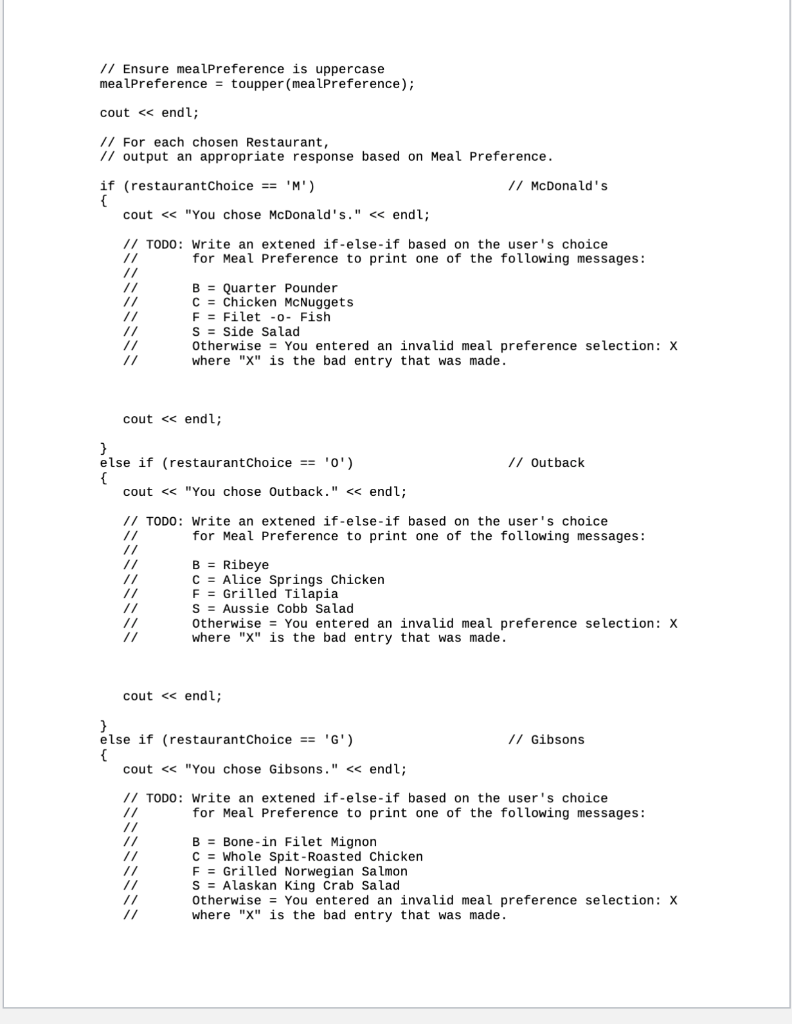 8 Nested If statements Write the nested decision logic to print the