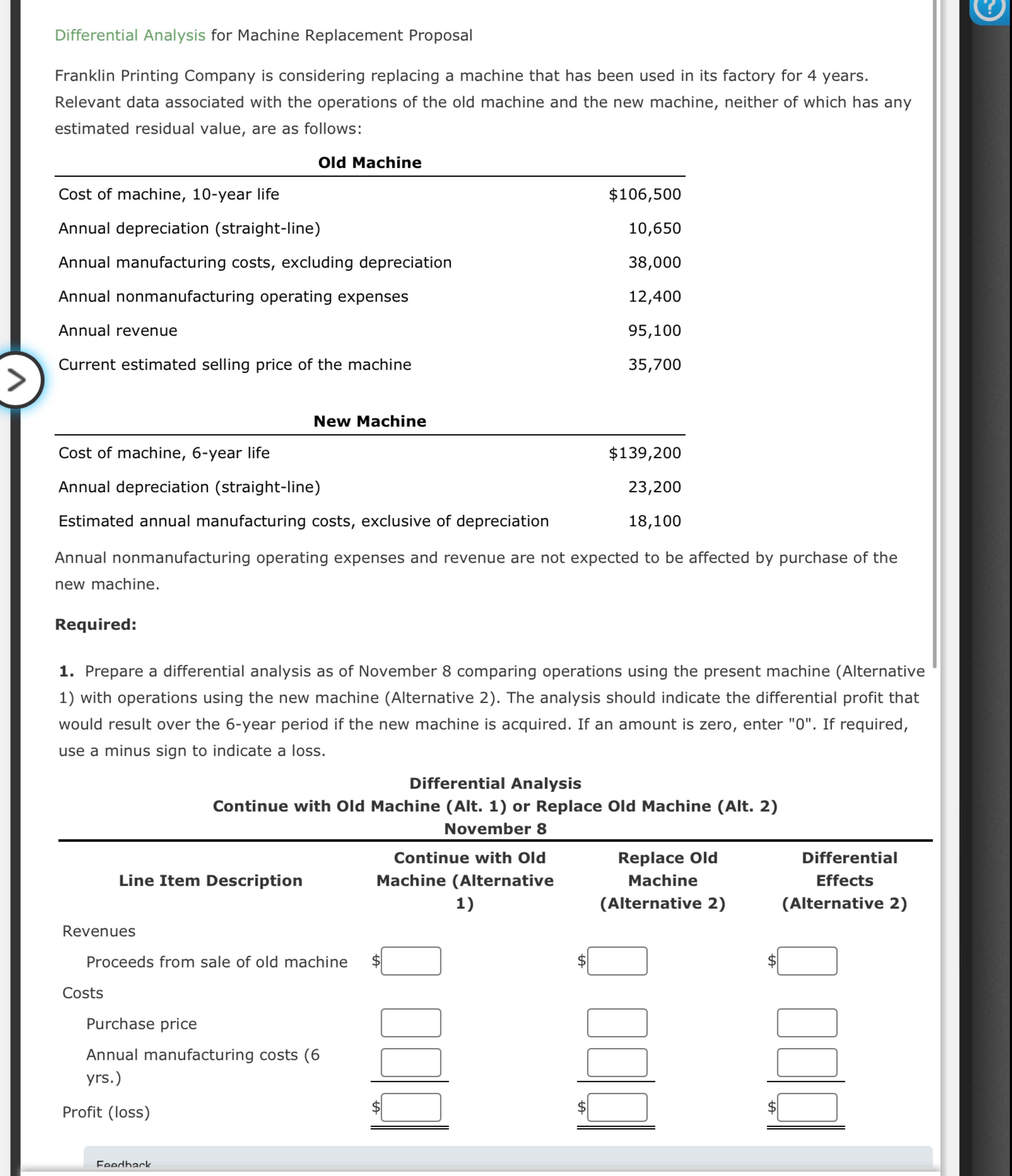  Differential Analysis for Machine Replacement Proposal Franklin Printing Company is considering
