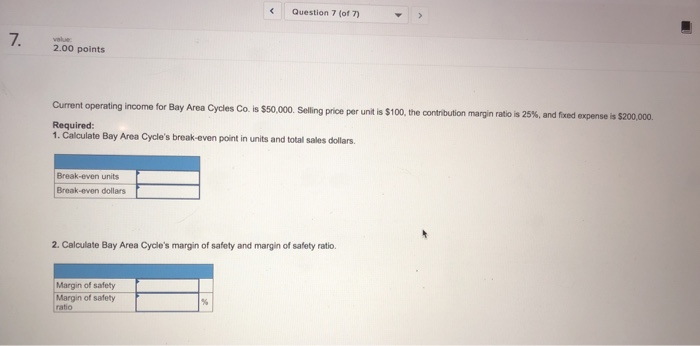  Question 7 (of 7 7. value 2.00 points Current operating income