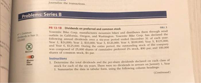  Journalize the transactions Problems: Series B OBJ. 1. Common widends in