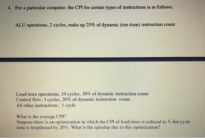 4. Load/store operations were made to take 1 cycle. without lengthening the
