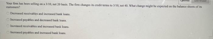 please answer as soon as possible points Answer Your firm has been