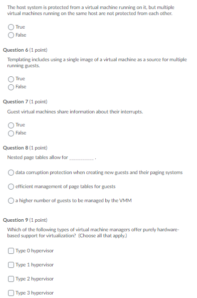 in mainframe computers. True False Question 2 (1 point) VMWare ESX is