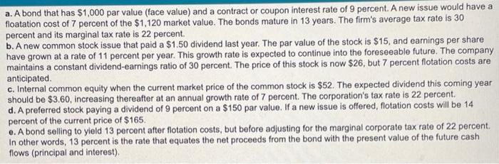 NEED D AND E a. A bond that has $1,000 par value