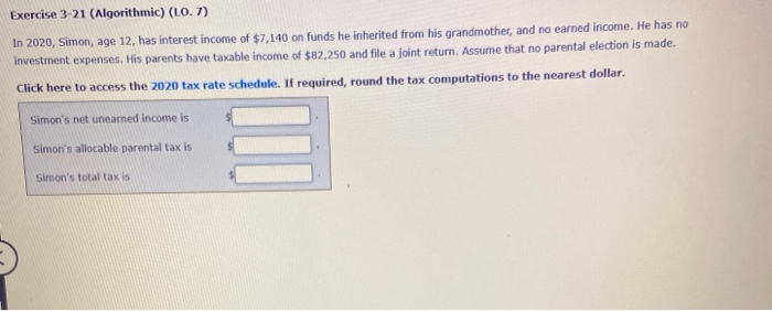  Exercise 3-21 (Algorithmic) (L0.7) In 2020, Simon, age 12, has interest