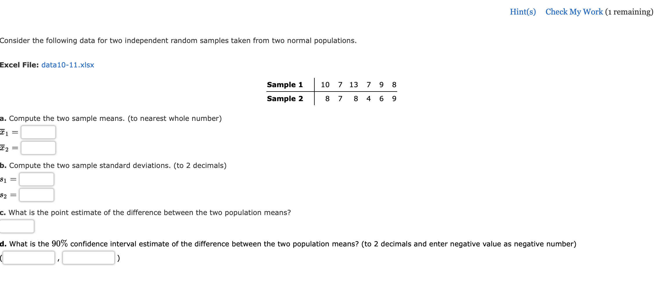  Hint(s) Check My Work (1 remaining) Consider the following data for