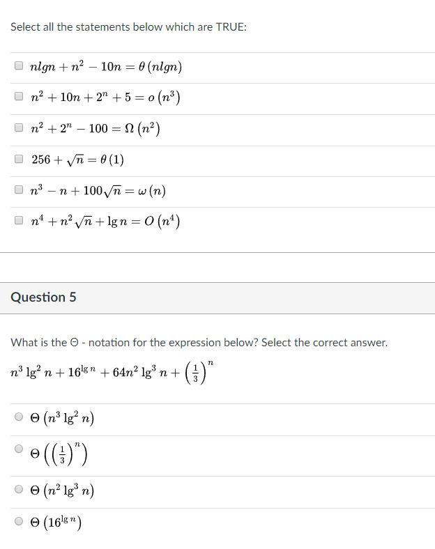 design and algorithm Select all the statements below which are TRUE: n't2n-100