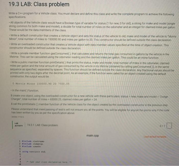 c++ need help asap please! 19.3 LAB: Class problem Write a C++