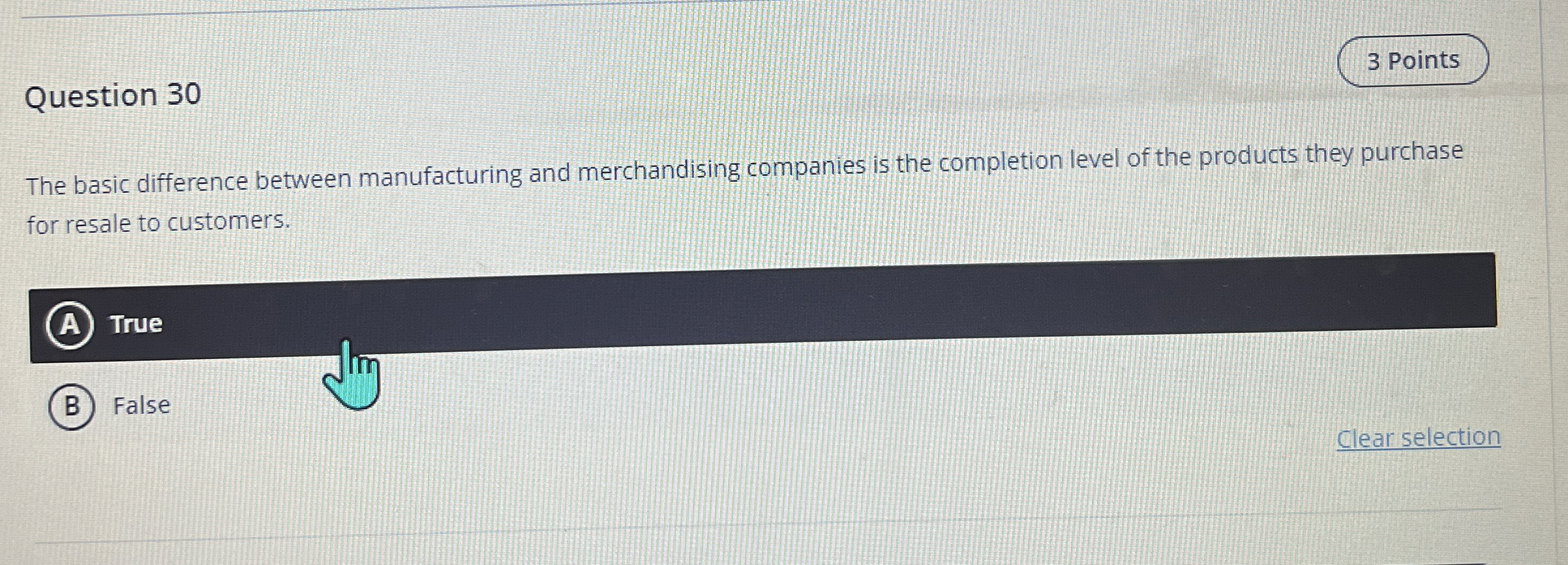  3 Points Question 30 The basic difference between manufacturing and merchandising