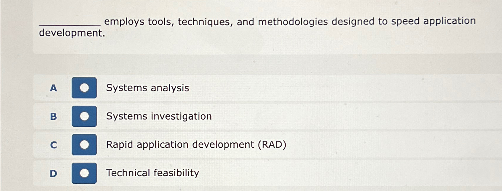  employs tools, techniques, and methodologies designed to speed application development. A