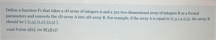 c program Define a function F1 that takes a 1D array of
