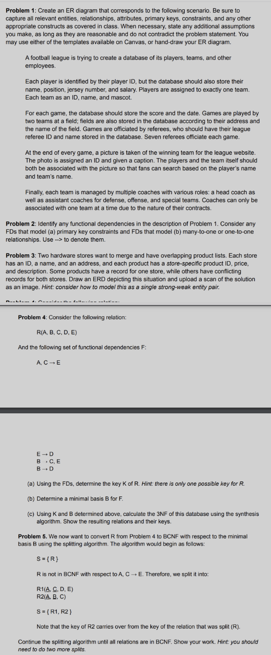  Draw the ER diagram and answer problem 1-5 please. Problem 1: