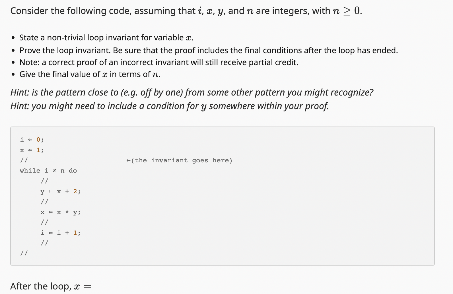  Consider the following code, assuming that i,x,y, and n are integers,