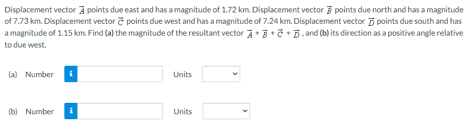  Displacement vector vec(A) points due east and has a magnitude of