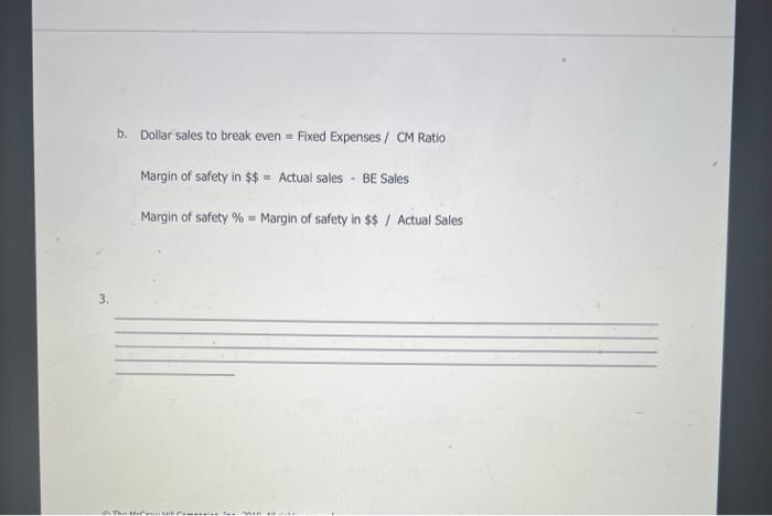 Sales Problem 5-27 (45 minutes) b. Dollar sales to break even =