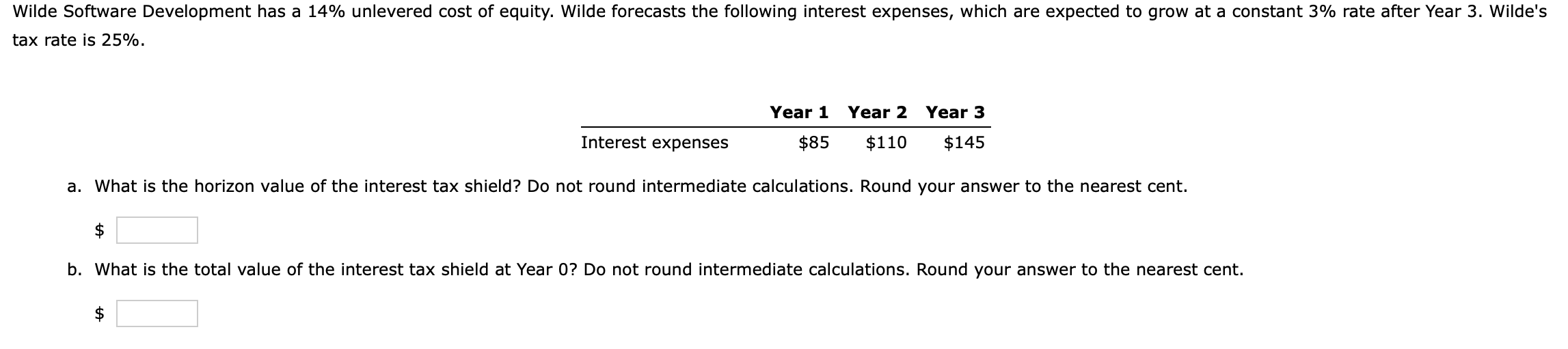  Wilde Software Development has a 14% unlevered cost of equity. Wilde