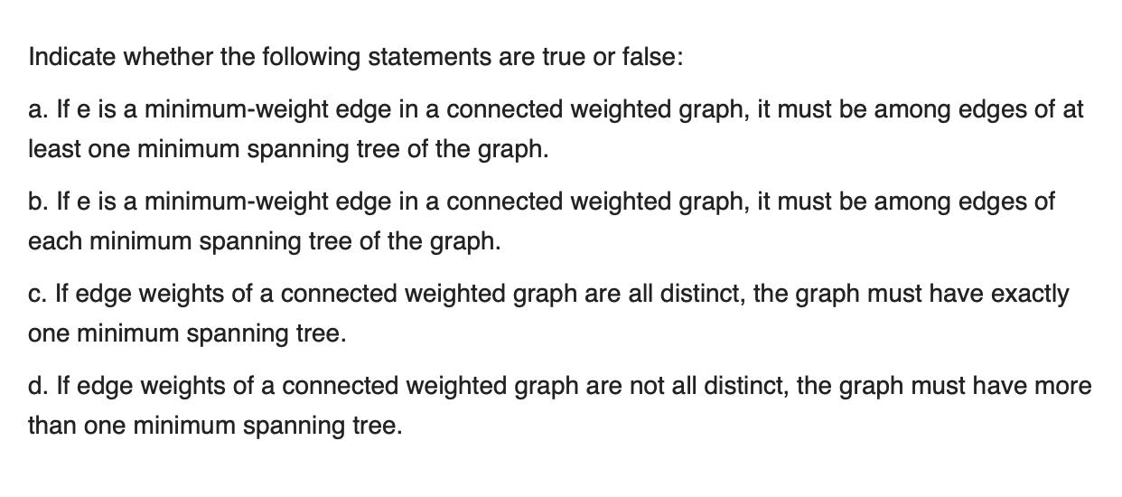 graph Indicate whether the following statements are true or false: a. If
