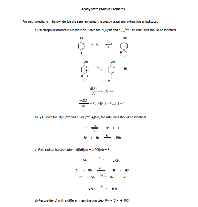 For each mechanism below, derive the rate law using the steady
