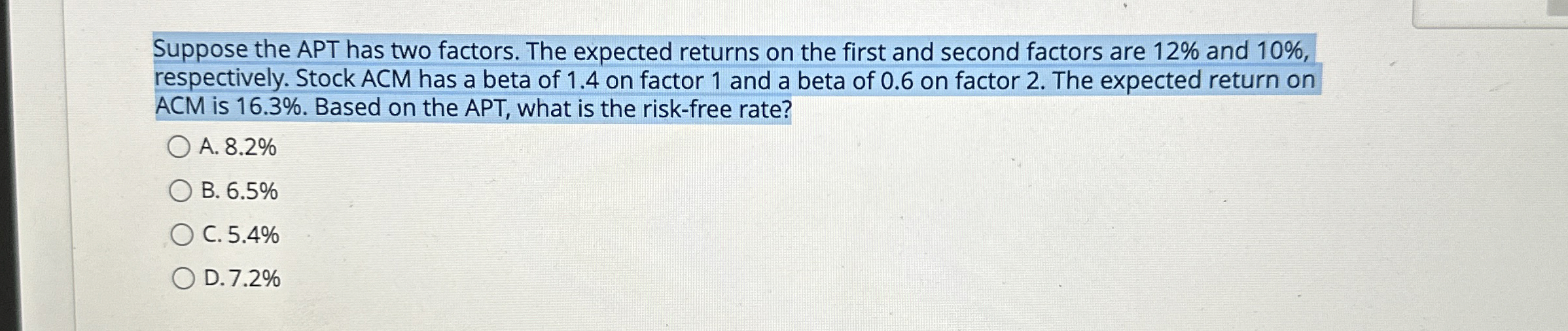  Suppose the APT has two factors. The expected returns on the
