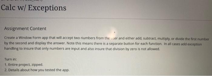 In C# in C# Calc w/ Exceptions Assignment Content Create a Window