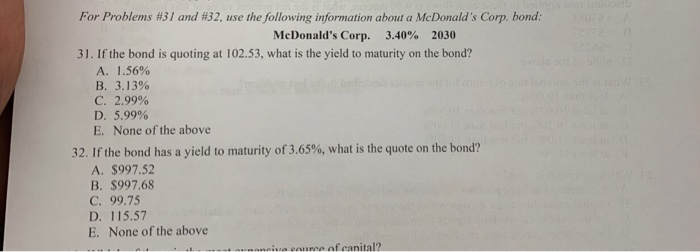  For Problems #31 and #32, use the following in ormation about