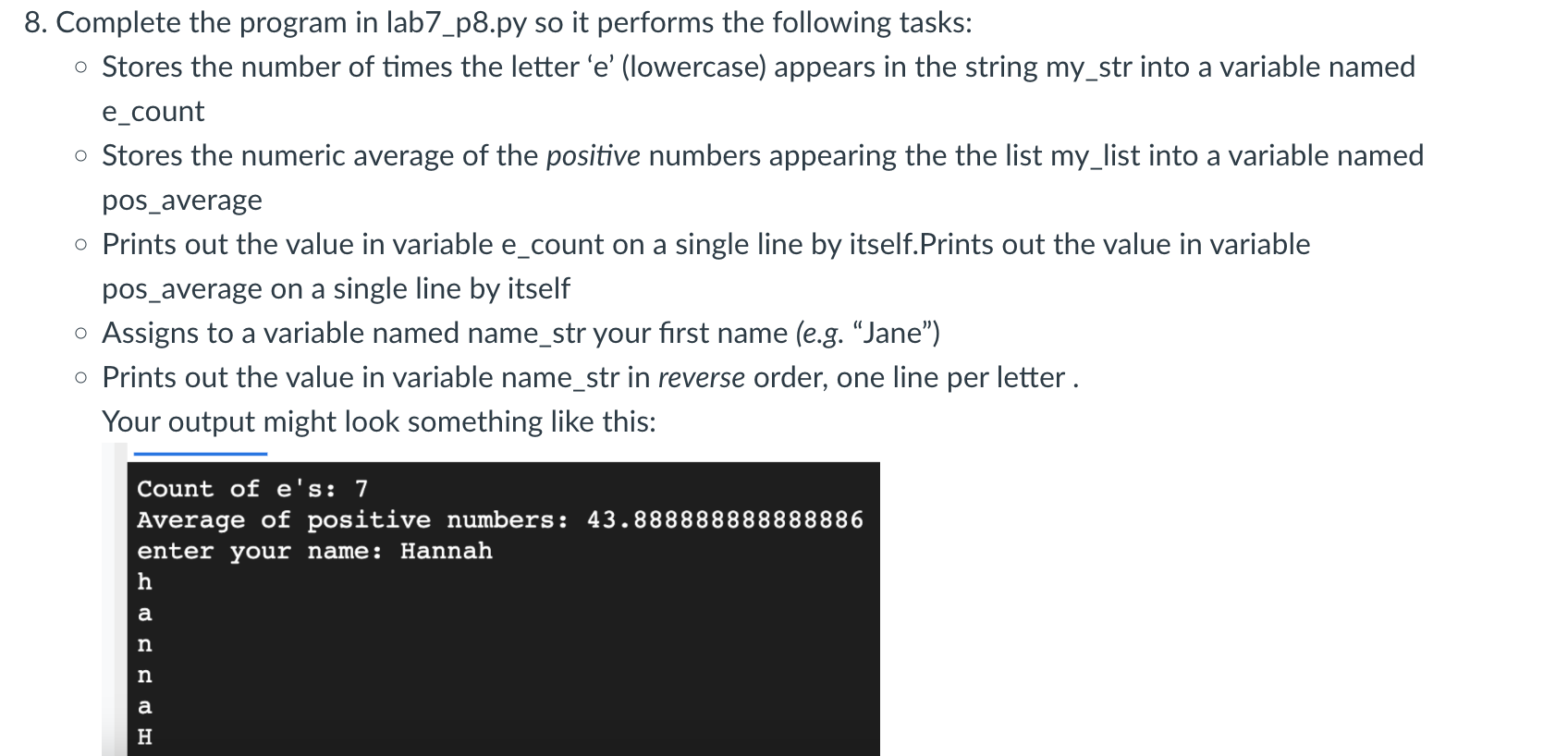 Complete the program in lab7_p8.py so it performs the following tasks: