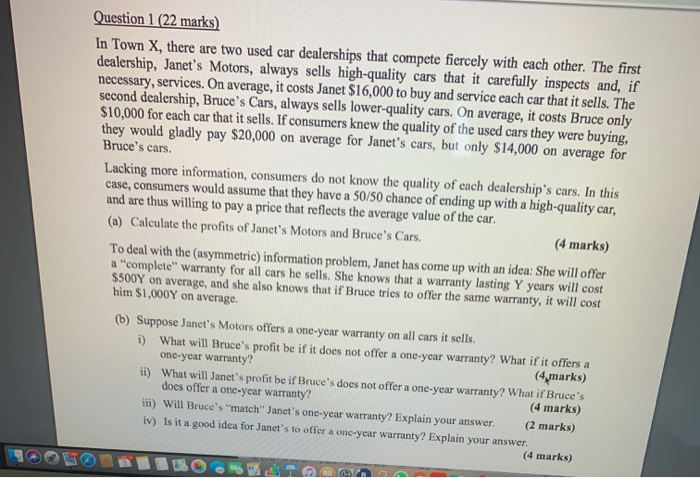  Question 1 (22 marks) In Town X, there are two used
