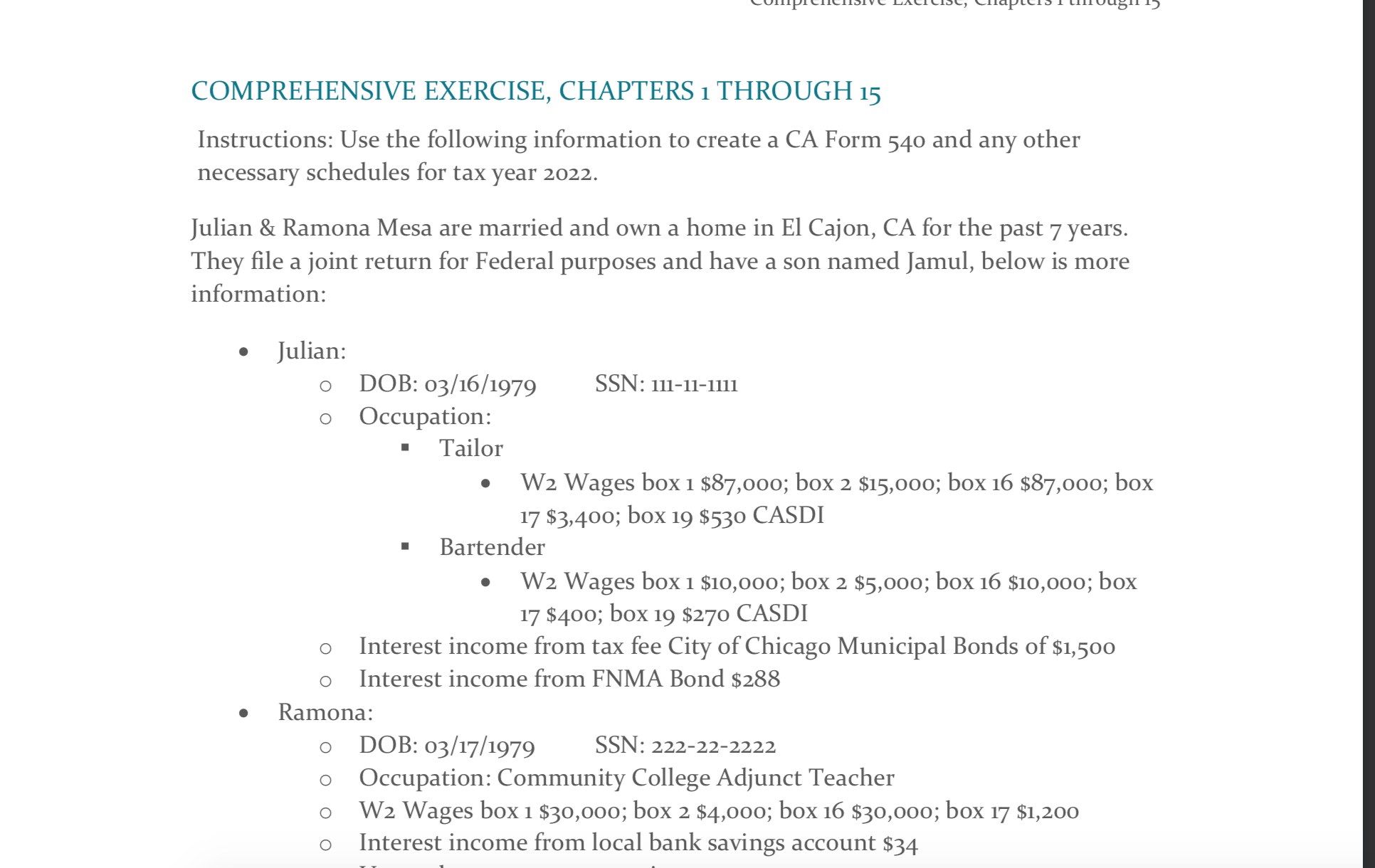 Please, I need help. Due today. COMPREHENSIVE EXERCISE, CHAPTERS 1 THROUGH 15