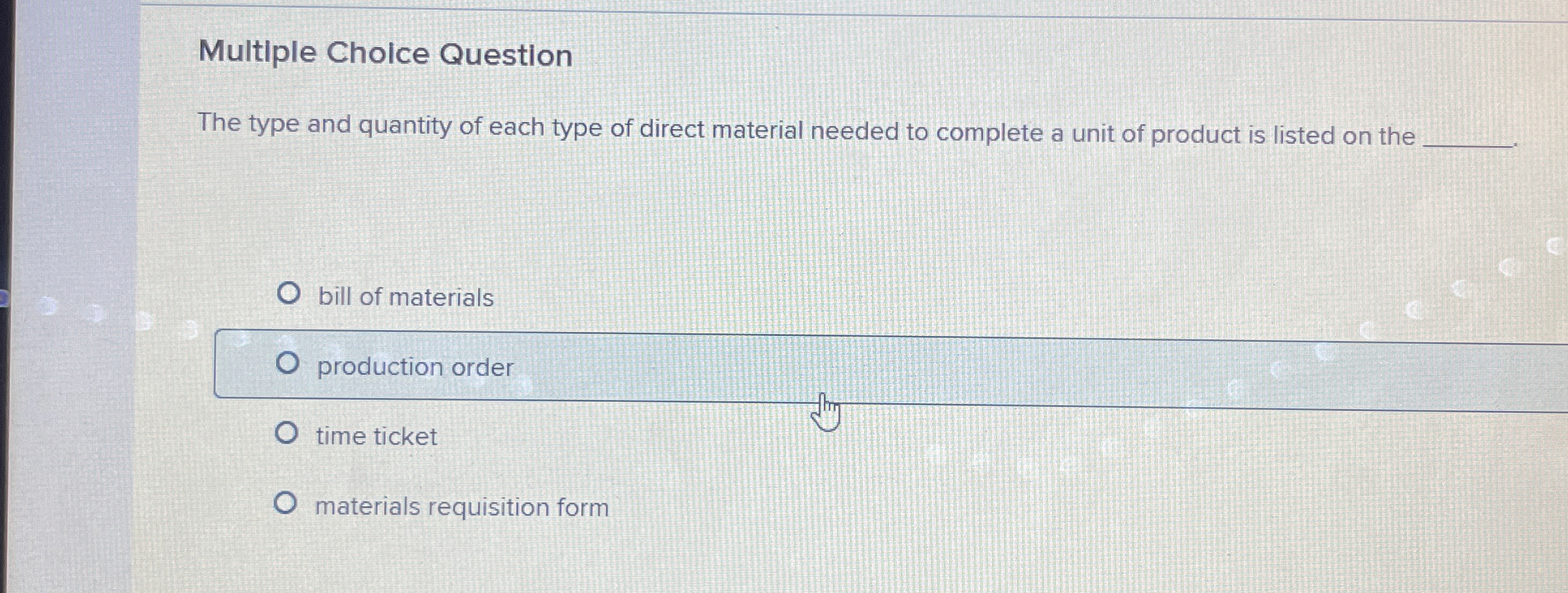  Multiple Cholce Question The type and quantity of each type of