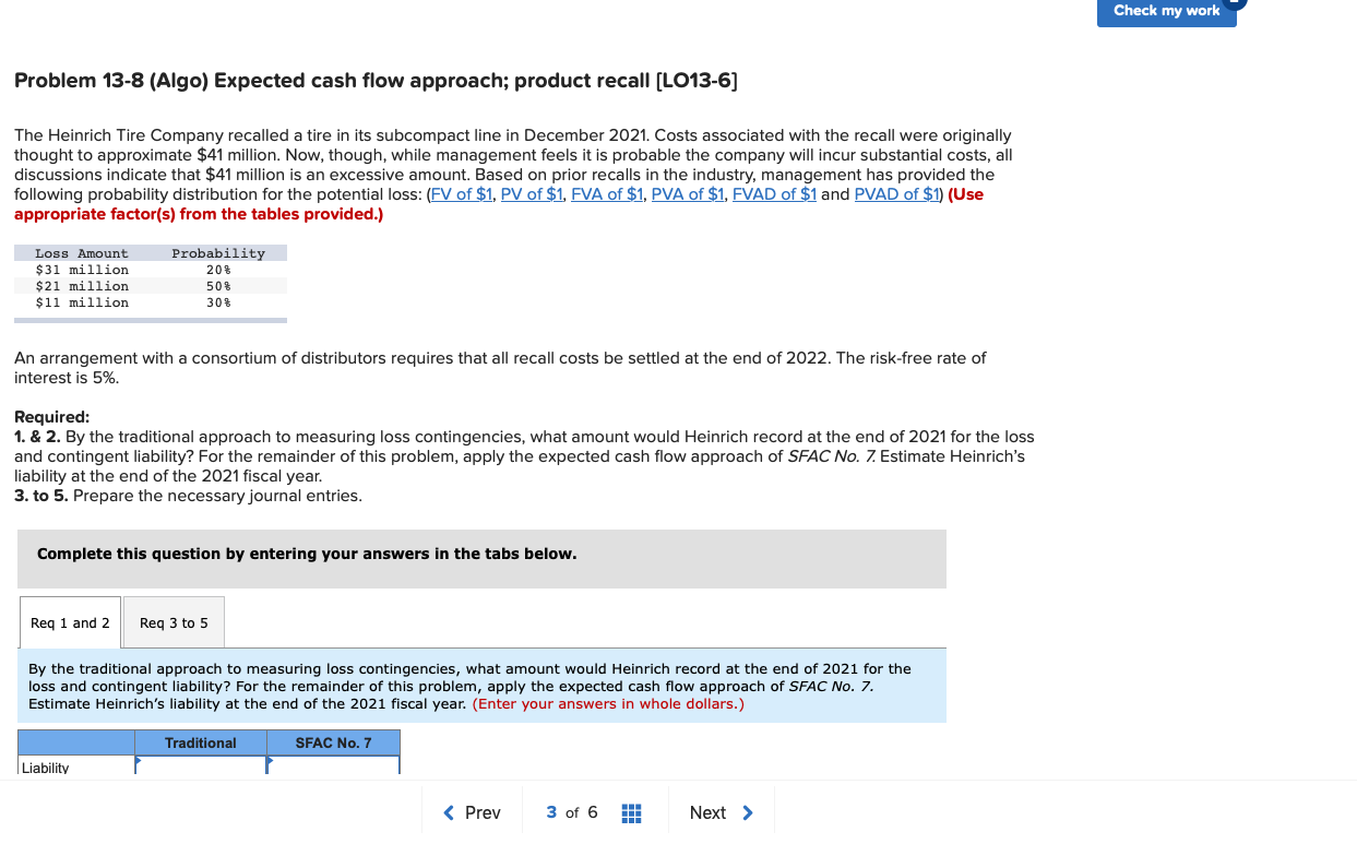 Check my work Problem 13-8 (Algo) Expected cash flow approach; product