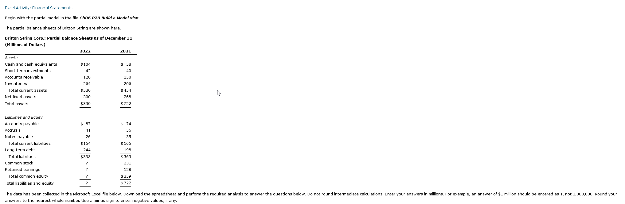  Excel Activity: Financial Statements Begin with the partial model in the