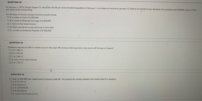  QUESTION 32 On January 1, 2019. Declan Duper Co. declared a