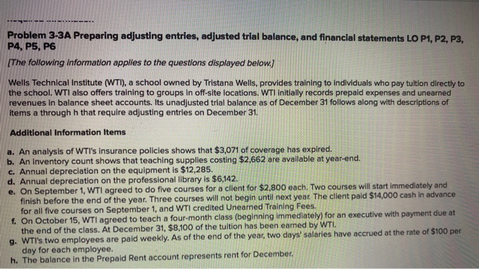  Problem 3-3A Preparing adjusting entries, adjusted trial balance, and financial statements