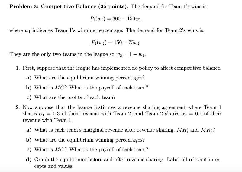  Problem 3: Competitim Balance (35 points). The demand for Team 1's