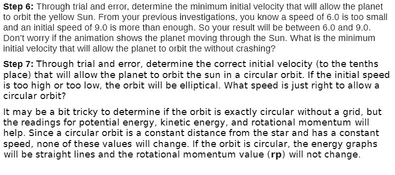 Step 5: Through trial and error, determine the minimum initial velocity